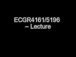 ECGR4161/5196 – Lecture