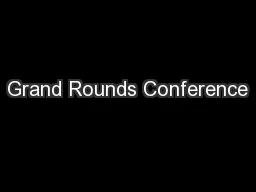Grand Rounds Conference