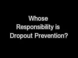 Whose Responsibility is Dropout Prevention?