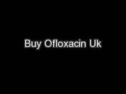 Buy Ofloxacin Uk