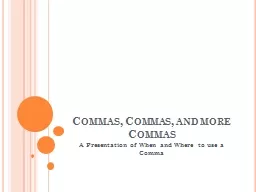Commas, Commas, and more Commas