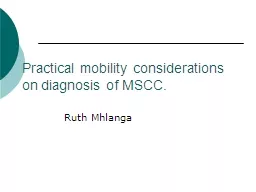 Practical mobility considerations on diagnosis of MSCC.