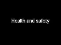Health and safety