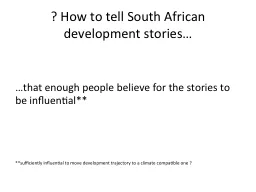 ? How to tell South African development stories…