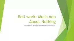 Bell work: Much Ado About Nothing
