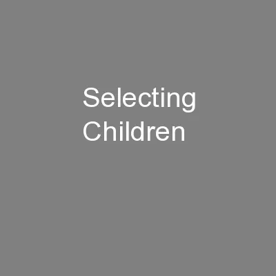 Selecting Children