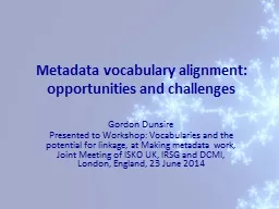 Metadata vocabulary alignment: opportunities and challenges