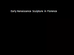 Early Renaissance Sculpture in Florence