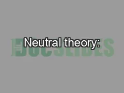 Neutral theory: