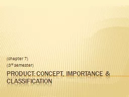 Product: Concept, importance & Classification