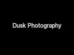 Dusk Photography