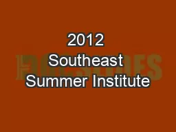 2012 Southeast Summer Institute