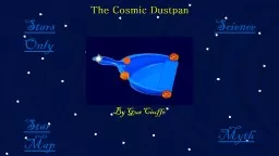 The Cosmic Dustpan