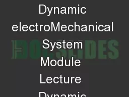 NPTEL  Mechanical Engineering  Modeling and Control of Dynamic electroMechanical System