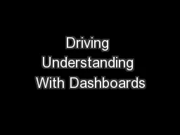 Driving Understanding With Dashboards