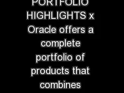 ORACLE PRODUCT LINE CARD  STORAGE SYSTEMS PORTFOLIO HIGHLIGHTS x Oracle offers a complete portfolio of products that combines storage servers software and networking to deliver the most innovative pe