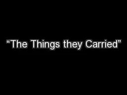 “The Things they Carried”