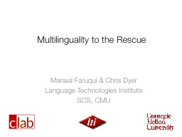 Multilinguality to the Rescue