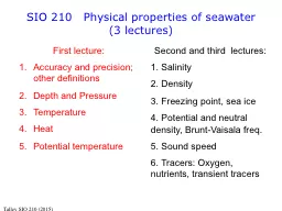 SIO 210   Physical properties of seawater (3 lectures)