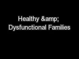 Healthy & Dysfunctional Families