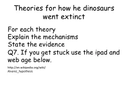 Theories for how he dinosaurs went extinct