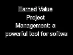 Earned Value Project Management: a powerful tool for softwa