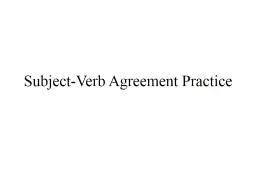 Subject-Verb Agreement Practice
