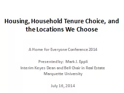 Housing, Household Tenure Choice, and the Locations We Choo