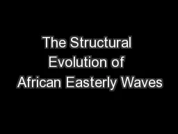 The Structural Evolution of African Easterly Waves