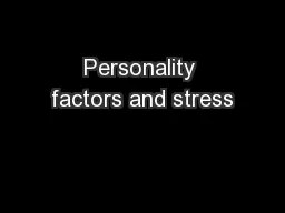 Personality factors and stress