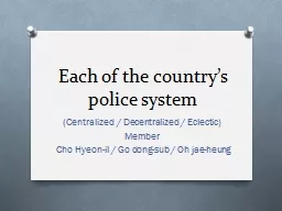 Each of the country’s police system