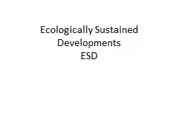 Ecologically Sustained Developments