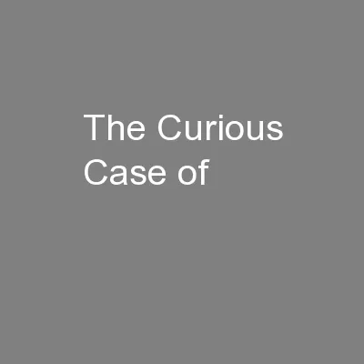 The Curious Case of