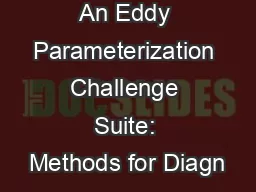 An Eddy Parameterization Challenge Suite: Methods for Diagn