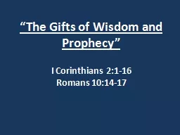 “The Gifts of Wisdom and Prophecy”
