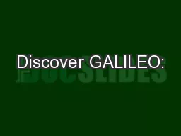 Discover GALILEO: