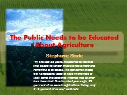 The Public Needs to be Educated About Agriculture