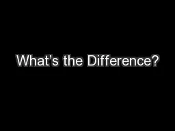 What’s the Difference?