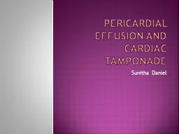 Pericardial effusion and Cardiac