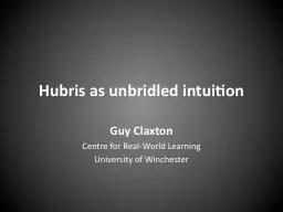 Hubris as unbridled intuition