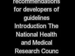 NHMRC additional levels of evidence and grades for recommendations for developers of guidelines Introduction The National Health and Medical Research Counc il NHMRC in Australia has over recent years