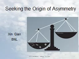 Seeking the Origin of Asymmetry