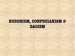 BUDDHISM, CONFUCIANISM & DAOISM