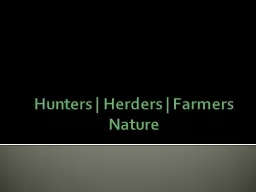 Hunters | Herders | Farmers   Nature