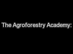 The Agroforestry Academy: