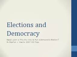 Elections and Democracy