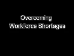 Overcoming Workforce Shortages