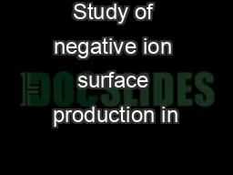 Study of negative ion surface production in