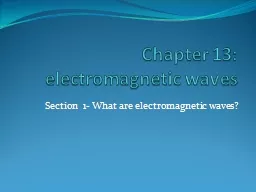 Chapter 13: electromagnetic waves