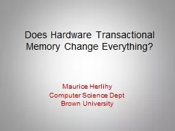 Does Hardware Transactional Memory Change Everything?